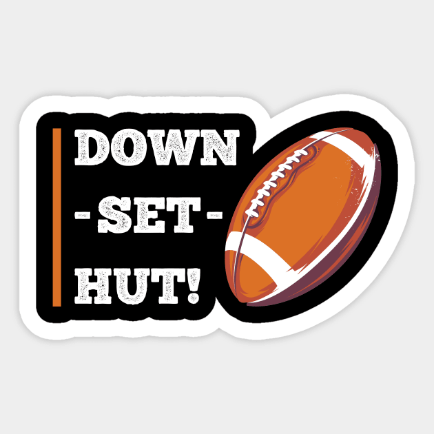 Down Set Hut Football Sticker by superdupertees
